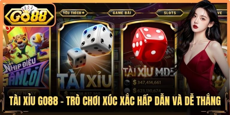 Tài Xỉu Go88 - Trò Chơi Xúc Xắc Hấp Dẫn Và Dễ Thắng